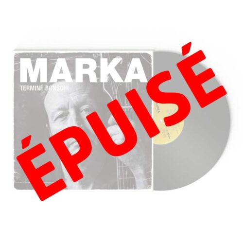 Marka - Terminé Bonsoir (Vinyle)